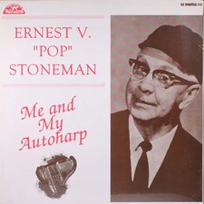 Ernest Stoneman Me and My Autoharp Old Homestead Records Vinyl LP