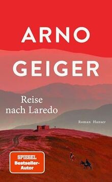 Reise nach laredo roman - laredo:, von