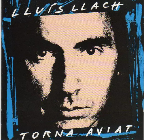 Torna aviat lluis llach - torna,