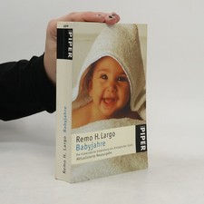 Babyjahre  |  Remo H. Largo