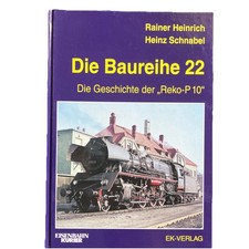 Die Baureihe 22 - Die