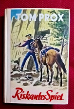 "Riskantes Spiel", Tom Prox