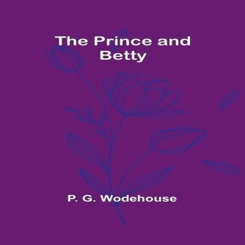 The prince and betty g - and,
