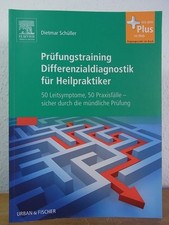 Prüfungstraining Differenzialdiagnostik für Heilpraktiker. 50 Leitsymptome, 50 P