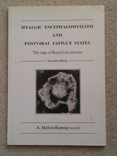 Myalgic encephalomyelitis and - encephalomyelitis,