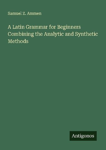 Latin grammar for beginners - latin,