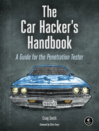The car hacker handbook - the, |