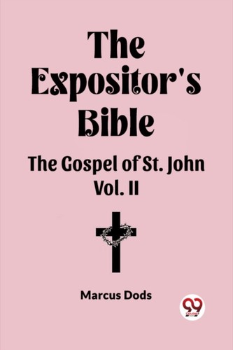 The expositors bible - expositors,