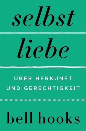 Selbstliebe über herkunft - selbstliebe.,