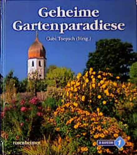 Geheime gartenparadiese - geheime,