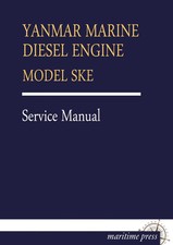 Yanmar | YANMAR MARINE DIESEL ENGINE MODEL SKE | Taschenbuch | Deutsch (2013)