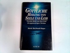 Göttliche Heilung von Seele