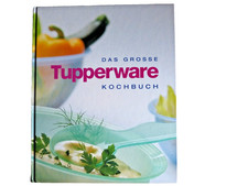Tupperware Buch " Das große Tupperware Kochbuch " 240 Seiten