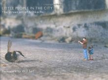 Little People in the City: The Street Art of Slinkach... | Book | condition good