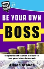 Be your Own Boss (Quick Reads