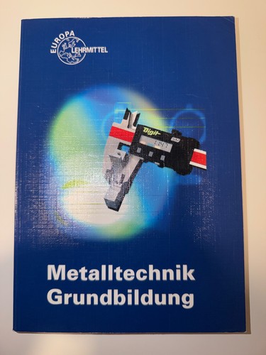 Metalltechnik grundbildung - metalltechnik,