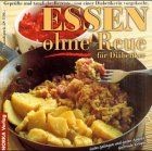 Essen ohne Reue für Diabetiker von not specified | Buch | Zustand sehr gut