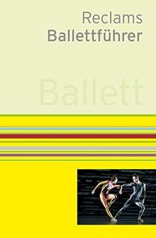 Reclams ballettführer von - reclams,