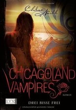 Chicagoland Vampires - Drei Bisse frei  von Neill, ... | Buch | Zustand sehr gut