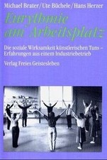 Eurythmie am Arbeitsplatz: Die