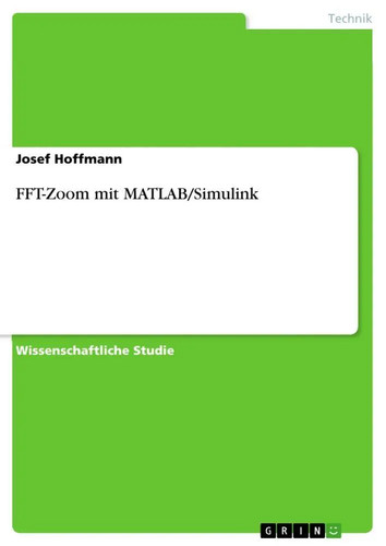 Fft zoom mit matlab - mit, matlab/simulink