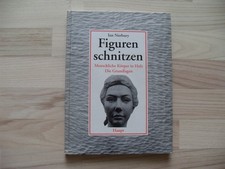 Figuren schnitzen - Menschliche Körper in Holz - Die Grundlagen v. Ian Norbury
