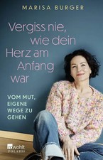 Vergiss nie, wie dein Herz am