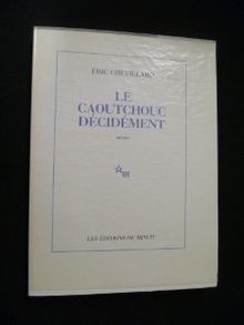 Caoutchouc décidément - le,