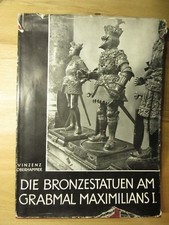 Antikes Buch , Die Bronzestatuen am Grabmal Maximilians I. Geb. Ausg. 1939