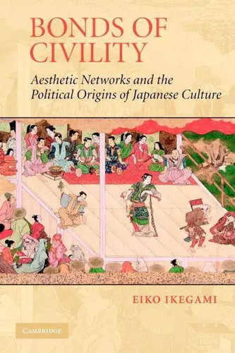 Bonds civility eiko ikegami - of,