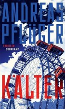 Kälter: Thriller | Ein