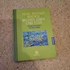 Rechtes Leben und Fülle Neale Donald Walsch Arkana Verlag gebunden
