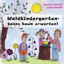 Waldkindergarten - kanns kaum erwarten! Verena Herleth Taschenbuch 48 S. Deutsch