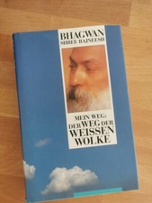 Bhagwan Shree Rajnees:  Mein Weg: Der Weg der weißen Wolke *1988 *Osho