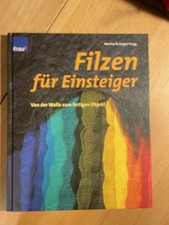 Filzen für Einsteiger. Von