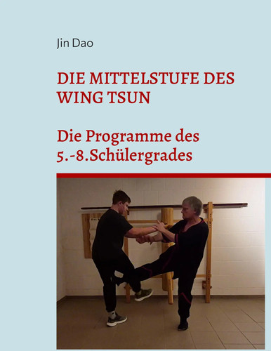 Die mittelstufe des wing tsun - die,