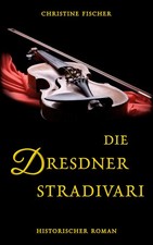 Die Dresdner Stradivari (Buch)