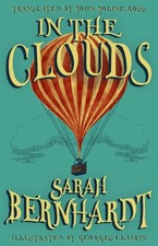 In the Clouds: The Impressions of a Chair by Sarah Bernhardt PAPERBACK