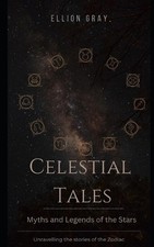 Celestial tales myths - myths, and