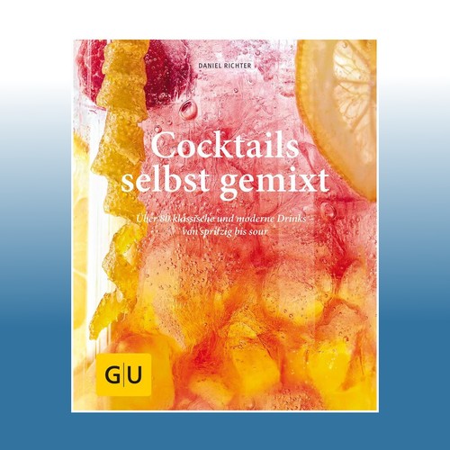 Cocktails selbst gemixt - , |