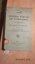 Anleitung zur künstlichen Fischzucht und Teichwirtschaft  zum Selbstunterricht