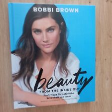 Bobbi Brown-Beauty from the Inside out,Profi-Tipps