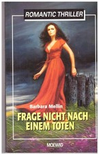 Romantic-Thriller Frage nicht nach einem Toten von Barbara Mellin