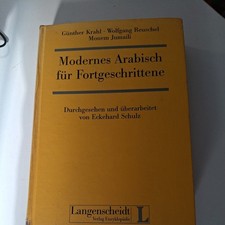 Modernes Arabisch für Fortgeschrittene - von Günther Krahl / W. Reuschel / M. Ju