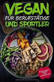 Vegan für berufstätige - vegan,