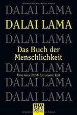 Das Buch der Menschlichkeit: Eine neue Ethik für ... | Buch | Zustand akzeptabel