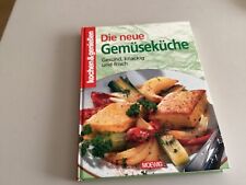 Kochen , Die neue Gemüseküche ,Gesund, knackig und frisch