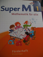 Übungsheft "Super M - Mathematik 1 für alle - Förderheft; Einstiege" Cornelsen