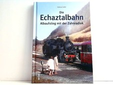 Die Echaztalbahn - Albaufstieg