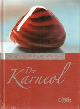 Der Karneol - Die